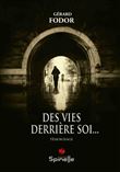 Des vies derrière soi…