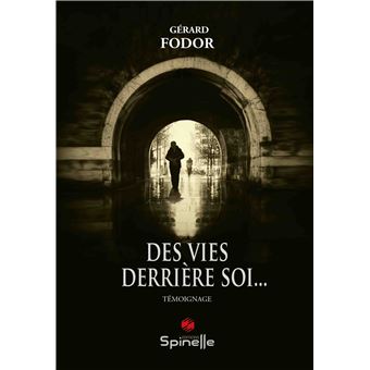 Des vies derrière soi…