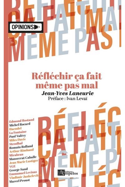 Réfléchir ça fait même pas mal - Jean-Yves Laneurie - broché