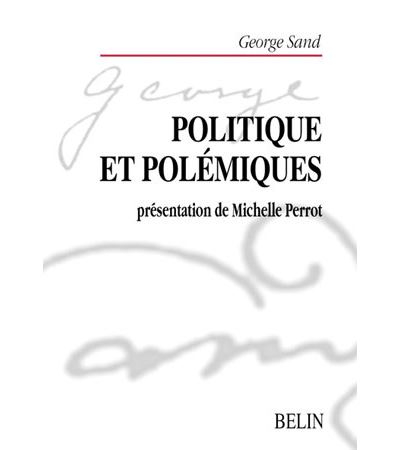 Politique et polémiques