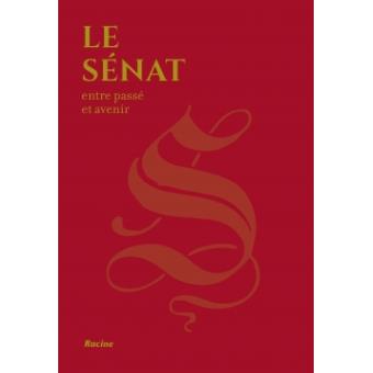 Le senat entre passe et avenir