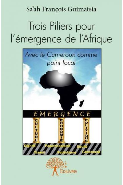Trois Piliers de l'émergence de l'Afrique