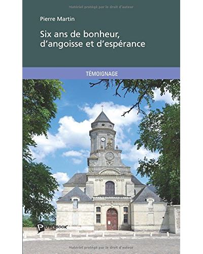 Six ans de bonheur, d'angoiss