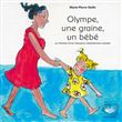 Olympe, une graine, un bébé