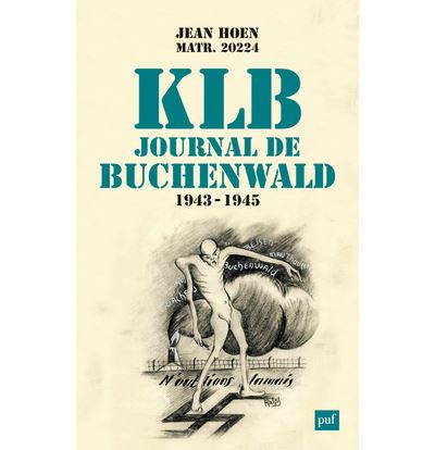 K.L.B. Journal de Buchenwald (1943-1945)