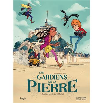 Les gardiens de la pierre - tome 1 Duel au Mont-Saint-Michel