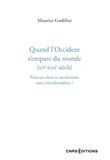 Quand l'Occident s'empare du monde (XVe - XXIe siècle) - Peut-on alors se moderniser sans s'occident