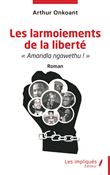 Les larmoiements de la liberté