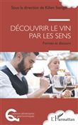 Découvrir le vin par les sens