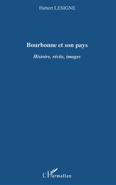 Bourbonne et son pays
