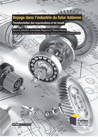 Voyage dans l'industrie du futur italienne - Annalisa Magone - broché