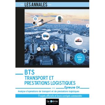 BTS Transport Et Prestations Logistiques (TPL) - Épreuve E4 Analyse D ...