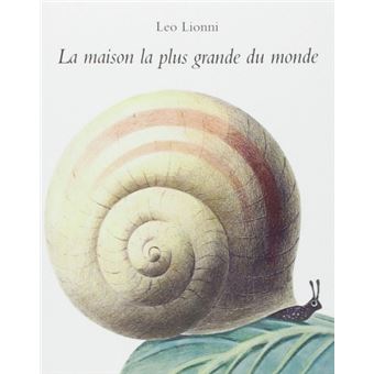 Maison La Plus Grande Du Monde La Relie Leo Lionni Achat Livre Fnac