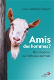 Amis des hommes ?