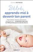 Bébé, apprends-moi à devenir ton parent