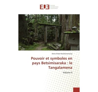 Pouvoir et symboles en pays Betsimisaraka