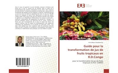 Guide pour la transformation de jus de fruits tropicaux en R.D.Congo