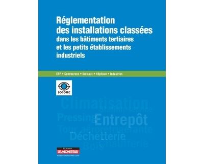 Réglementation des installations classées dans les immeubles