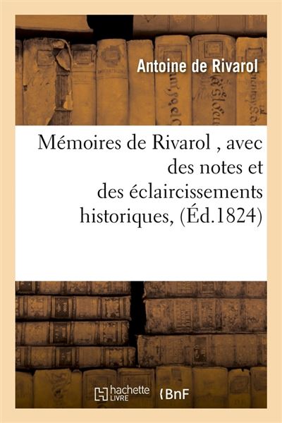 Memoires de rivarol , avec des notes et des eclaircissements