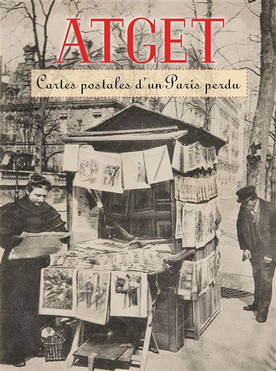 Atget - Benjamin Weiss - cartonné