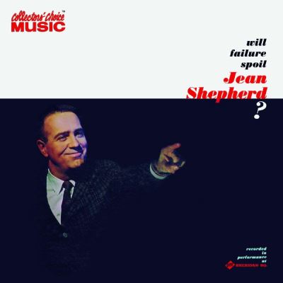 Will failure spoil jean shepherd