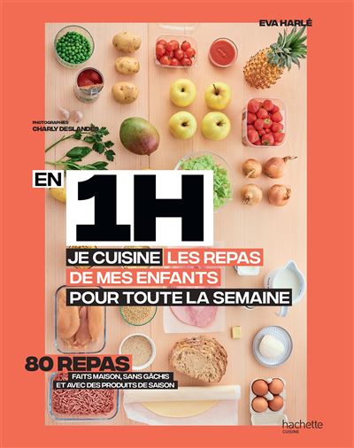 En 1 heure, je cuisine les repas de mes enfants pour tout la semaine