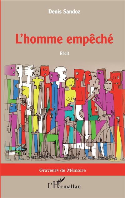 L'homme empêché - Denis Sandoz - broché