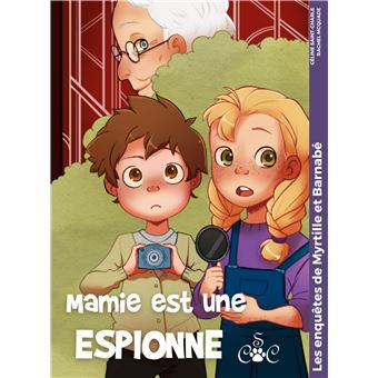 Mamie est une espionne