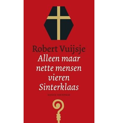 Alleen maar nette mensen vieren Sinterklaas