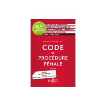 Code de procédure pénale 2017. Édition limitée 58ème édition - relié ...