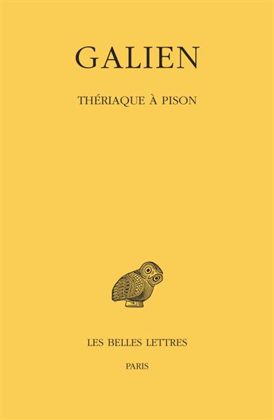 Œuvres. Tome VI : Thériaque à Pison -  Galien - broché