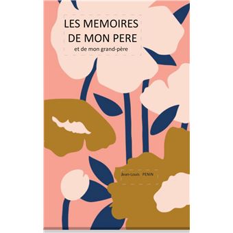 Les mémoires de mon père