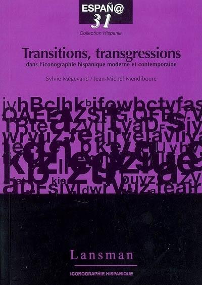 Transitions transgressions dans l'iconographie hispanique