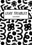 Livre troubles