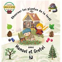 Observer les plantes de la forêt avec Hansel et Gretel