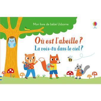 Où est l'abeille ? - La vois-tu dans le ciel ? - Mon livre de bébé Usborne