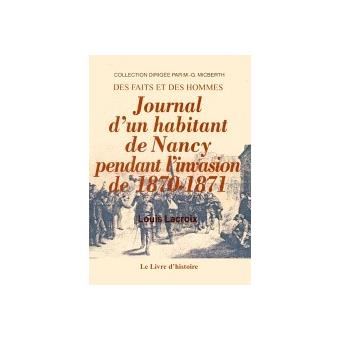 Journal d'un habitant de Nancy pendant l'invasion 1870-1871