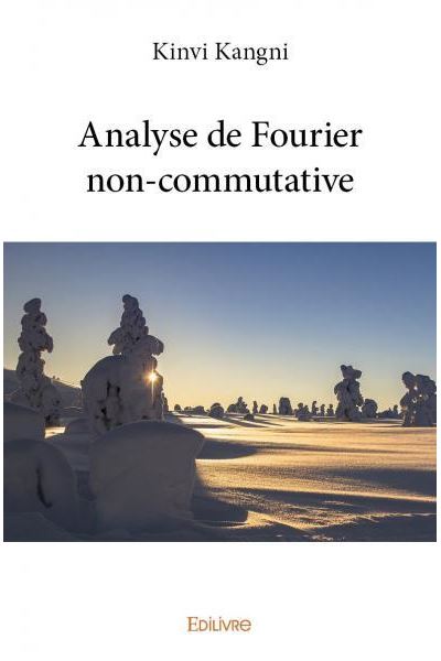 Analyse de fourier non-commutative