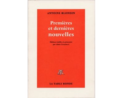 Premières et dernières nouvelles - Antoine Blondin - broché
