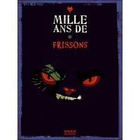 Mille ans de frissons