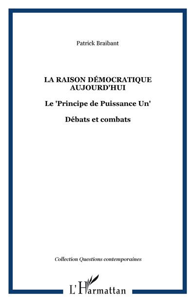 La raison démocratique aujourd'hui