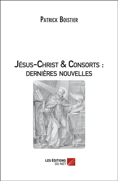 Jesus-christ & consorts : dernieres nouvelles