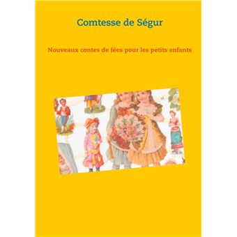 Nouveaux contes de fées pour les petits enfants