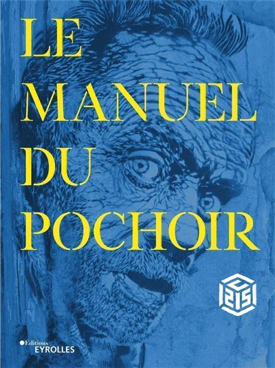 Le manuel du pochoir -  C215 - cartonné