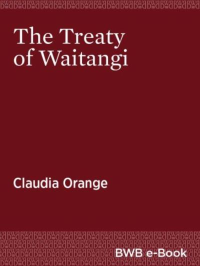 The Treaty Of Waitangi - Ebook (ePub) - Claudia Orange - Achat Ebook | Fnac