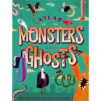 Atlas of Monsters and Ghosts 1ed -anglais-