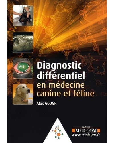 Diagnostic différentiel en médecine canine et féline