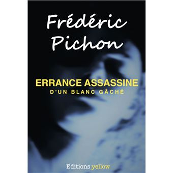 Errance assassine d'un blanc gâché