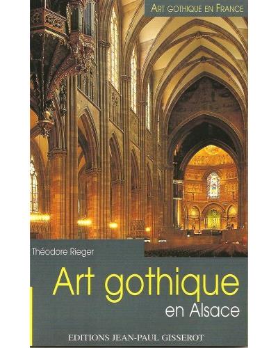 Art gothique en Alsace - Théodore Rieger - broché