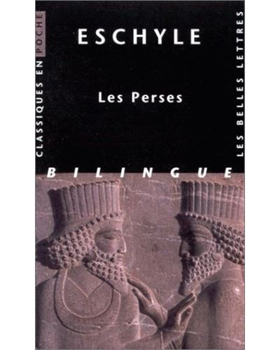 Les Perses -  Eschyle - Poche